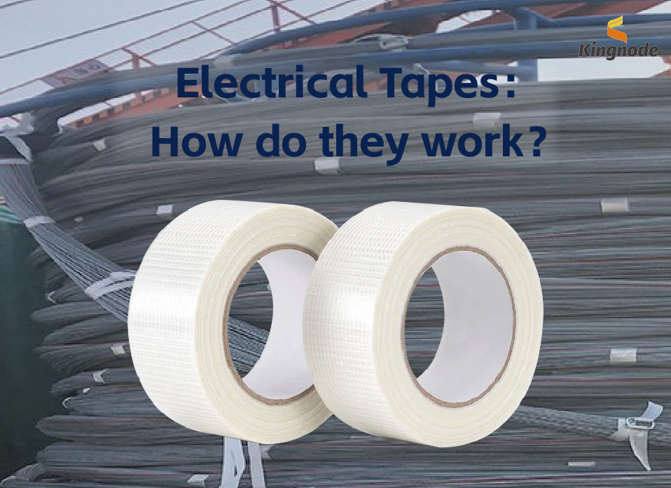 Electrical Tapes： How do they work?