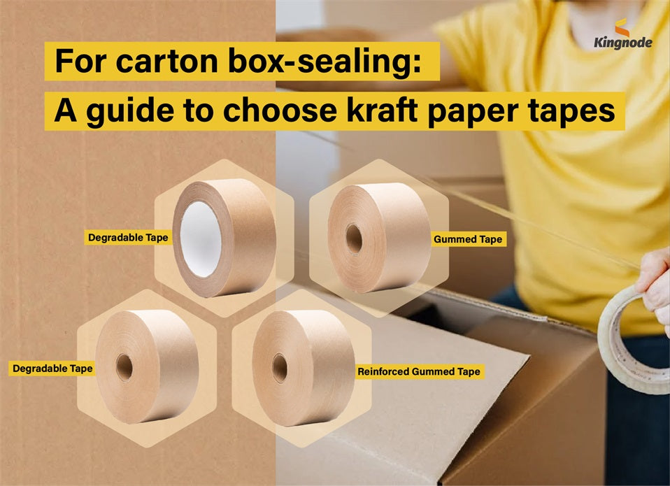 For Carton Box-Sealing: A Guide to Choose Kraft Paper Tapes