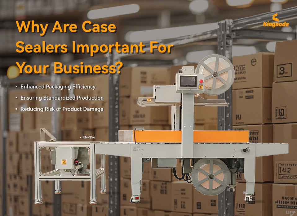 Why Are Case Sealers Important for Your Business?